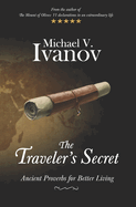 The Traveler's Secret: Ancient Proverbs for Better Living
