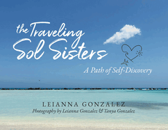 The Traveling Sol Sisters: A Path of Self-Discovery