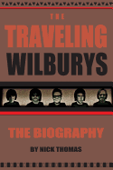 The Traveling Wilburys: The Biography