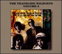 The Traveling Wilburys, Vol. 3 [Bonus Tracks] - The Traveling Wilburys