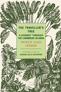 The Traveller's Tree: A Journey Through the Caribbean Islands