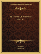 The Travels Of Ibn Batuta (1829)