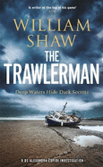 The Trawlerman: a Dungeness mystery starring DS Alexandra Cupidi