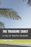 The Treasure Coast: A Tale of Pirate's Treasure