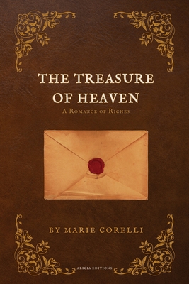 The Treasure of Heaven: A Romance of Riches - Corelli, Marie