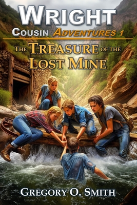 The Treasure of the Lost Mine - Smith, Gregory O