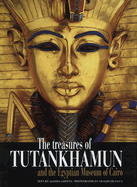 The Treasures of Tutankhamun and the Egyptian Museum of Cairo - Amenta, Alessia, and de Luca, Araldo (Photographer)