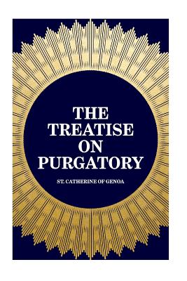 The Treatise on Purgatory - St Catherine of Genoa