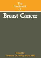 The Treatment of Breast Cancer