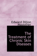 The Treatment of Chronic Skin Diseases