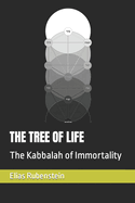 The Tree of Life: The Kabbalah of Immortality