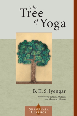 The Tree of Yoga - Iyengar, B K S