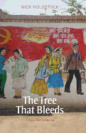 The Tree That Bleeds: A Uighur Town on the Edge