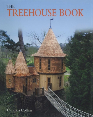 The Treehouse Book - Collins, Candida