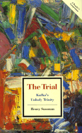 The Trial: Kafka's Unholy Trinity