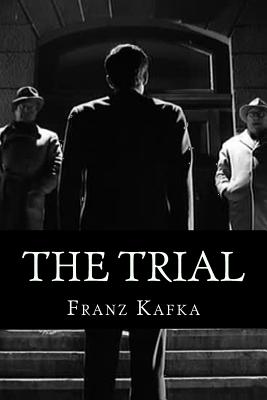 The Trial - Franz Kafka