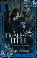 The Trials of the Title