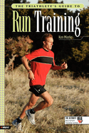 The Triathlete's Guide to Run Training