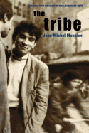 The Tribe: Interviews with Jean-Michel Mension