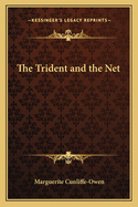 The Trident and the Net