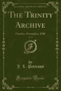 The Trinity Archive, Vol. 33: October-November, 1920 (Classic Reprint)