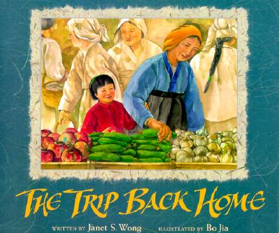 The Trip Back Home - Wong, Janet S