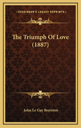 The Triumph of Love (1887)