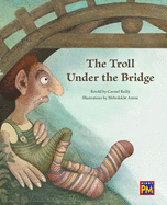 The Troll Under the Bridge: Leveled Reader Orange Level 16