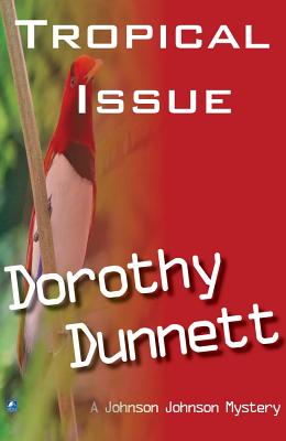 The Tropical Issue: Dolly and the Bird of Paradise - Dunnett, Dorothy