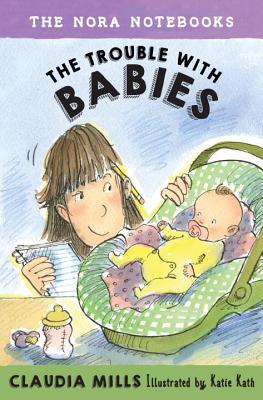 The Trouble with Babies - Mills, Claudia