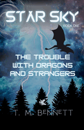 The Trouble with Dragons and Strangers