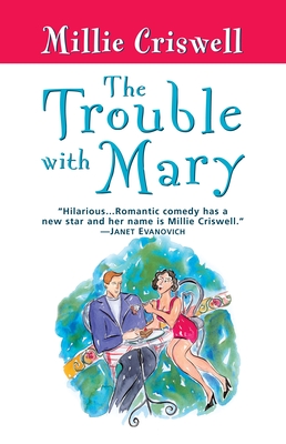 The Trouble with Mary - Criswell, Millie