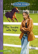 The Trouble with Skye - Hubler, Marsha
