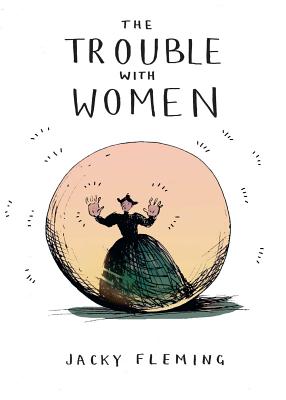 The Trouble with Women - Fleming, Jacky