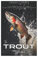 THE TROUT Handbook: From Romanticism to Modern Conversation: The Evolving Representative of Trout