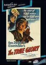 The True Glory - Carol Reed; Garson Kanin