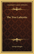 The True Lafayette