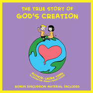 The True Story of God's Creation