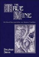 The True Vine: On Visual Representation and the Western Tradition