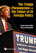 The Trump Phenomenon And The Future Of Us Foreign Policy