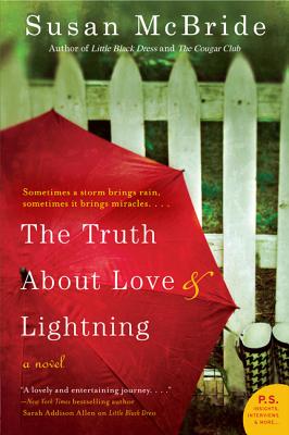 The Truth about Love and Lightning - McBride, Susan, PhD