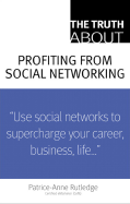 The Truth about Profiting from Social Networking