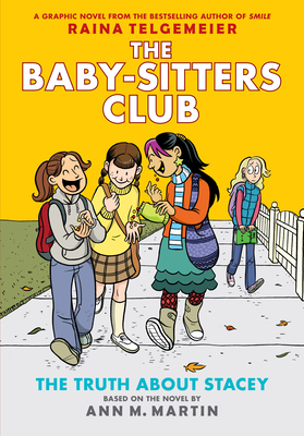 The Truth about Stacey: A Graphic Novel (the Baby-Sitters Club #2): Volume 2 - Martin, Ann M
