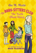 The Truth about Stacey - Martin, Ann, and Telgemeier, Raina