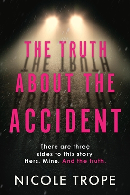 The Truth about the Accident - Trope, Nicole