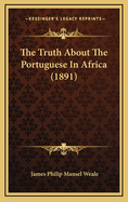 The Truth about the Portuguese in Africa (1891)