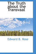 The Truth about the Transvaal