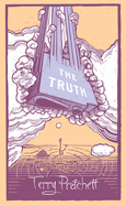 The Truth: (Discworld Novel 25)
