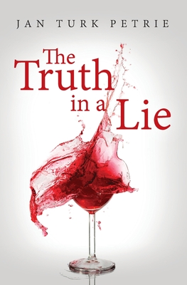 The Truth in a Lie - Petrie, Jan Turk