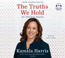The Truths We Hold: An American Journey (Young Readers Edition)